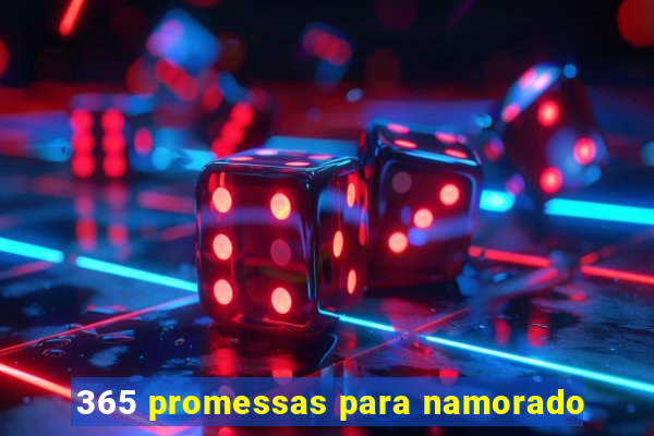 365 promessas para namorado